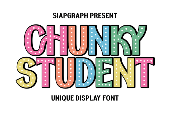 Chunky Student: The Bold Display Font for Creative Branding