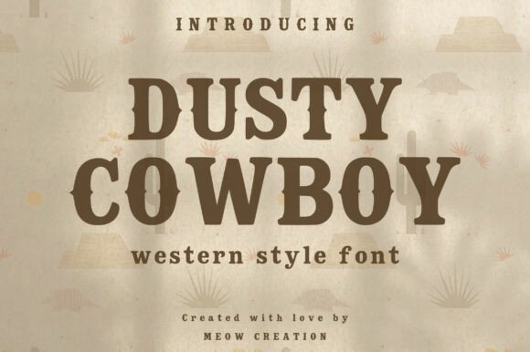 Dusty Cowboy: The Rugged Display Font for Western Craft Projects