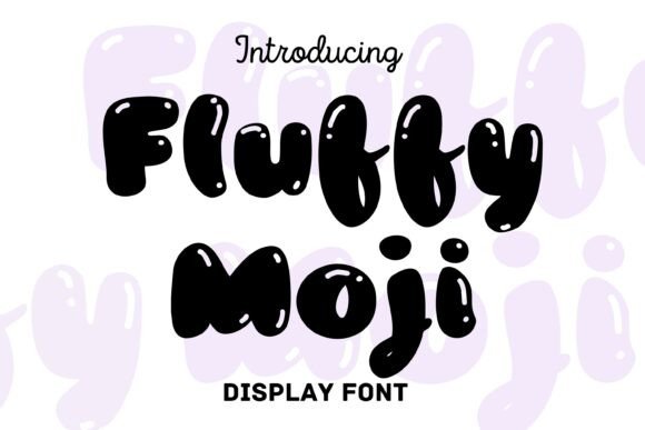 Fluffy Moji: The Playful Bubble Typeface for Handmade Brands