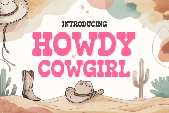 Howdy Cowgirl: The Perfect Typeface for Your Western Brand
