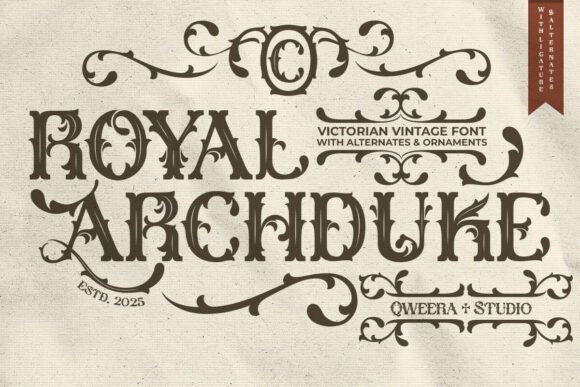 Royal Archduke: The Premium Victorian Display Font for Elegant Branding